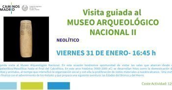 II Visita al Museo Arqueológico Nacional “Protohistoria”