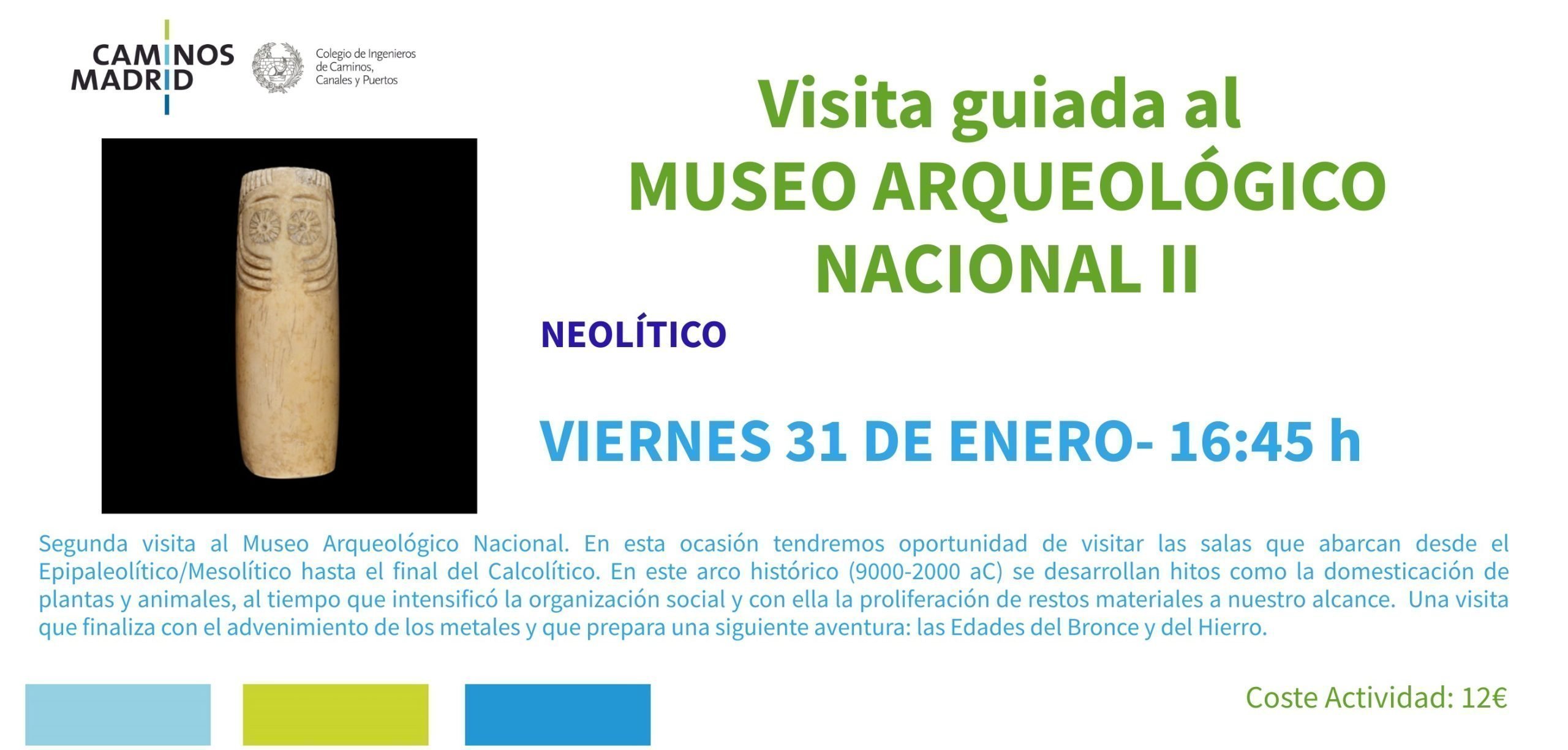 II Visita al Museo Arqueológico Nacional “Protohistoria”